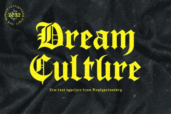 Dream Culture: Exploring the Elegance of a New Blackletter Font
