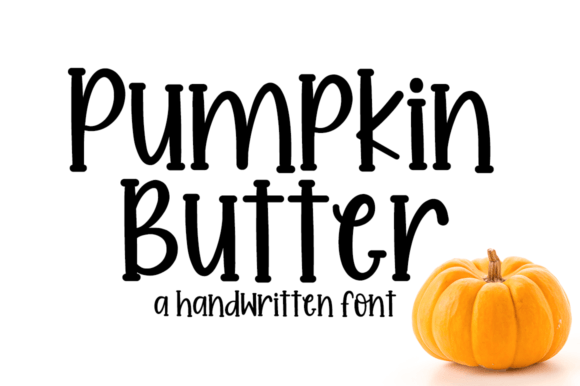 Pumpkin Butter: A Practical Look at This Whimsical Handwritten Font