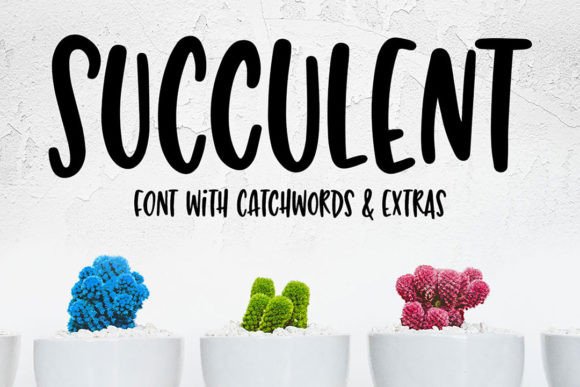 Succulent: A Hand-Lettered Font That Brings Playful Energy to Your Projects
